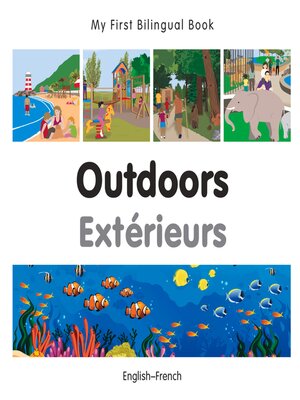 cover image of My First Bilingual Book–Outdoors (English–French)